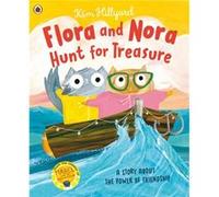 Flora and Nora Hunt for Treasure by Kim Hillyard Kim Hillyard (Auteur)