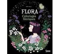 Maria Trolle – Flora : Coloriages enchantés – Broché – Larousse