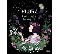 Maria Trolle – Flora : Coloriages enchantés – Broché – Larousse