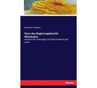 Flora des Regierungsbezirks WiesbadenAnalyse der Gattungen und Beschreibung der Arten - Hermann Wagner - BoD Third Party Titles - Livre en Anglais Hermann WagnerHermann Wagner (Auteur)