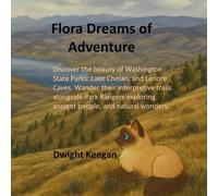 Flora Dreams of Adventure: A children’s storybook about interpretive hikes in Washington State Parks