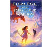 Flora, Faye, And The Cloud Kingdom