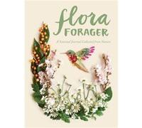 Flora Forager by Bridget Beth Collins Inconnu (Auteur)