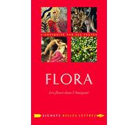 Flora: Les fleurs dans l'Antiquité