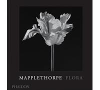 Mark Holborn – Flora : Les Fleurs de Mapplethorpe – Relié