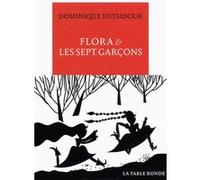 Flora & les sept garçons Dominique Dussidour (Auteur)