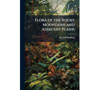 Flora of the Rocky Mountains and Adjacent Plains