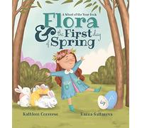 Flora & the First Day of Spring