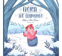Flora The Flamingo Finds A New Home: Supporting Children Through Moving Homes and New Beginnings with Flora the Flamingo | Support and Encouragement for Families - Pocket Palz
