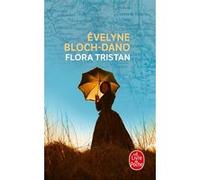 Flora Tristan Evelyne Bloch-Dano (Auteur)