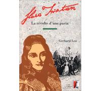 Flora Tristan. La révolte d'une paria