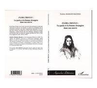 Flora Tristan: La Paria Et La Femme Étrangère Dans Son Oeuvre