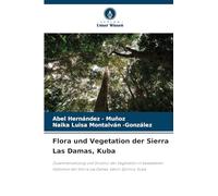 Flora und Vegetation der Sierra Las Damas, Kuba