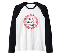 Floral 100 Years Loved Women 100 Years Old Cool 100th B-Day Manche Raglan