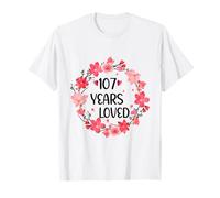 Floral 107 Years Loved Women 107 Years Old Cool 107th B-Day T-Shirt