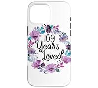 Floral 109 Years Old 109th Birthday Women's 109 Years Loved Coque pour iPhone 16 Pro Max