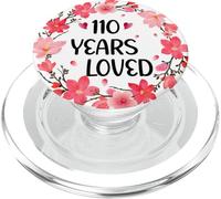 Floral 110 Years Loved Women 110 Years Old Cool 110th B-Day PopSockets PopGrip pour MagSafe