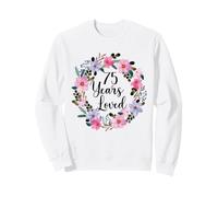 Floral 75 Year Old 75th Birthday Men Women 75 Years Loved Sweatshirt