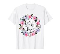 Floral 75 Year Old 75th Birthday Men Women 75 Years Loved T-Shirt