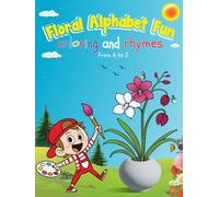 Floral Alphabet Fun: Coloring and Rhymes from A to Z - A Bold and Easy Coloring Book for Early Learning, Relaxation, Cozy Fun, and Creative Exploration with Rilo & Rivy