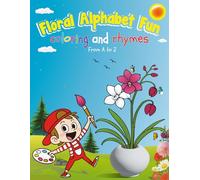 Floral Alphabet Fun: Coloring and Rhymes from A to Z - A Bold and Easy Coloring Book for Early Learning, Relaxation, Cozy Fun, and Creative Exploration with Rilo & Rivy