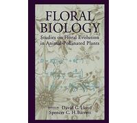 Floral Biology: Studies on Floral Evolution in Animal-Pollinated Plants