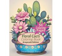 Floral Cacti Coloring Book Grayscale Edition: This unique grayscale coloring book invites you to explore the delicate beauty of cactus blooms and succulent arrangements.