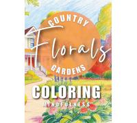 Floral Coloring Book: Country Gardens