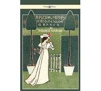 Floral Fantasy - In An Old English Garden - Illustrated By Walter Crane