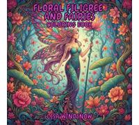 FLORAL FILIGREE AND FAIRIES: COLORING BOOK