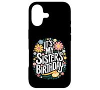 Floral It's My Sister's Birthday Colorful Flowers Women Kids Coque pour iPhone 17