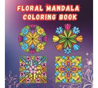 Floral Mandala Coloring Book 2026: 50 Bold & Easy Coloring Book for Adults with Simple, Relaxing Flower Patterns