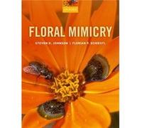 Floral Mimicry Hardback Steven D Johnson, Florian P Schiestl (Auteur)