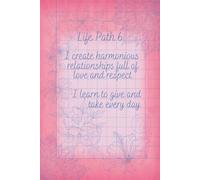 Floral Notebook for Numerology Practice: Numerological Life Path 6 | Daily Journaling, Self-care & Personal Growth for Spiritual People