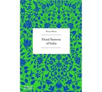Floral Patterns of India (paperback) /anglais - Henry Wilson - Thames Hudson Gb - broché - Beau livre