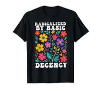 Floral Radicalisé par la décence de base Femmes Fille Equal Rights T-Shirt