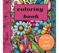 Floral Relaxation: An Anti-Stress Coloring Book for Teens and Adults: Enjoy 50 Detailed Flower Designs, Printed on Separate Pages