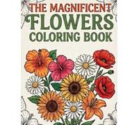 Floral Wonders: A Charming Coloring Book for Kids: Beautiful Flowers to Color | Relaxing Creative Activities for Boys and Girls | Single-Sided Pages to Prevent Bleed-Through