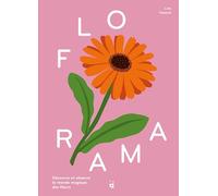 Florama: Découvre et observe le monde fascinant des fleurs