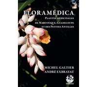 Floramédica - Plantes Médicinales De Martinique, Guadeloupe Et Des Petites Antilles