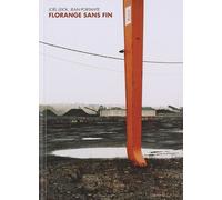 Florange sans fin - Joël Leick - Creaphis - broché - Livre