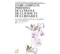 Flore complète portative de la France, de la Suisse et de la Belgique: de la France, de la Suisse et de la Belgique