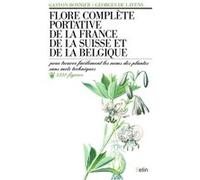 Flore complète portative de la France, de la Suisse et de la Belgique: de la France, de la Suisse et de la Belgique