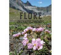 Flore des Hautes-Pyrénées - Guy Dussaussois - Monhelios - relié - Beau livre