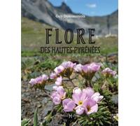 Flore des Hautes-Pyrénées - Guy Dussaussois - Monhelios - relié - Beau livre