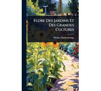 Flore Des Jardins Et Des Grandes Cultures