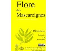 Flore des Mascareignes - 1: Ptéridophytes.1 Psilotacées à 26 Marsiléacées