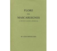 Flore des Mascareignes 80 La Réunion, Maurice, Rodrigues. 80 Légumineuses - Collectif - Ird Eds - broché - Etude