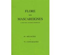 Flore Des Mascareignes (La Réunion, Maurice, Rodrigues) - 69 Méliacées À 79 Connaracées