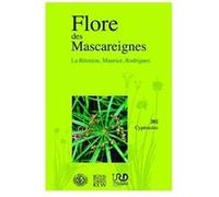 Flore des Mascareignes, la réunion, Maurice, Rodrigues - cypéracées Collectif (Auteur), Jean Bosser (Auteur), Ian K. Ferguson (Auteur), Royal botanic gardens (Auteur)